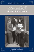 More than Petticoats: Remarkable Montana Women (More than Petticoats Series) 1560443634 Book Cover