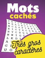 Mots cachés Très gros caractères: loisir et passe-temps pour adultes et séniors Cadeau à offrir B0BTKSJV2G Book Cover