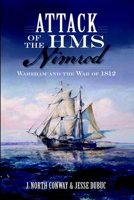 Attack of the HMS Nimrod: Wareham and the War of 1812 (Military) 1626194092 Book Cover