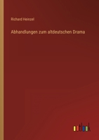 Abhandlungen zum altdeutschen Drama 3368465260 Book Cover