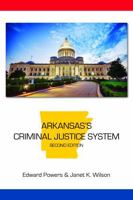 Arkansas's Criminal Justice System 1611635640 Book Cover