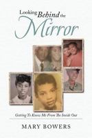 Looking Behind the Mirror 1545644926 Book Cover