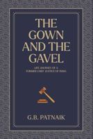 The Gown And The Gavel: Life Journey of a Former Chief Justice of India B0DZHVYHMS Book Cover