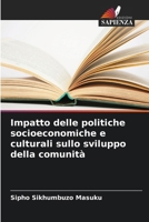 Impatto delle politiche socioeconomiche e culturali sullo sviluppo della comunità (Italian Edition) 6208404606 Book Cover