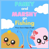 Panky and Marshy go Fishing B08WJTQ1QN Book Cover