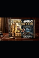 El Negocio de la Esperanza: The Business of Hope: Bilingual Edition (Spanish Edition) B0GYPNMDCJ Book Cover