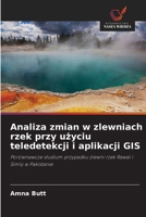Analiza zmian w zlewniach rzek przy uzyciu teledetekcji i aplikacji GIS (Polish Edition) 6209331289 Book Cover