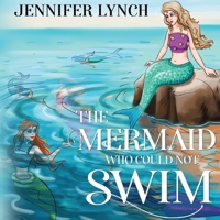 The Mermaid who could not Swim 1838750746 Book Cover