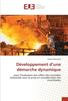 Développement d’une démarche dynamique: pour l’évaluation des effets des incendies industriels avec la prise en considération des incertitudes (French Edition) 6139510244 Book Cover