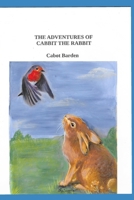 The Adventures of Cabbit The Rabbit B087SMDPTC Book Cover