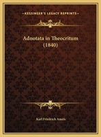 Adnotata in Theocritum (1840) 1167408659 Book Cover