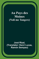 Au Pays des Moines (Noli me Tangere) (French Edition) 936147331X Book Cover