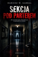 SEKCJA POD PARTEREM (Polish Edition) B0HK9WPQ3W Book Cover