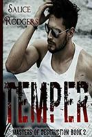 Temper (Master of Destruction Book 2) 1546818383 Book Cover