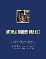 National Anthems Volume 2 1480182370 Book Cover