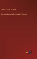 Compendio de la historia de Filipinas (Spanish Edition) 3368056476 Book Cover