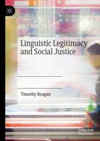 Linguistic Legitimacy and Social Justice 3030109666 Book Cover