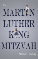 The Martin Luther King Mitzvah 1947548085 Book Cover