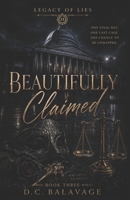 Beautifully Claimed: A Dark Bodyguard Romance (Legacy of Lies) B0H59PFYDJ Book Cover