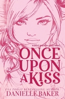 Once Upon A Kiss (Bliss Garden Girls) B0GVNQ24B1 Book Cover