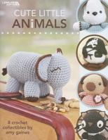 Cute Little Animals (Leisure Arts #4271) 1601404670 Book Cover