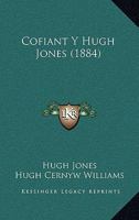 Cofiant Y Hugh Jones (1884) 1160832749 Book Cover