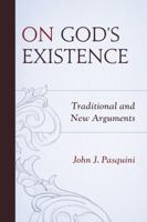 On God's Existence: Traditional and New Arguments 0761867651 Book Cover