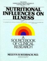 Nutritional Influences on Illness: A Sourcebook of Clinical Research 0961855053 Book Cover