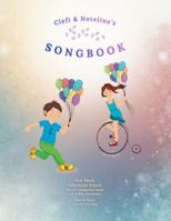 Clefi & Notelina's Songbook: New Music Education School Series Companion Book for Young Musicians and All Those Who Love to Sing B0G341XCZX Book Cover