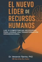EL NUEVO LIDER DE RECURSOS HUMANOS: Las 10 competencias necesarias para lograr una transformación organizacional. (HR Out of the Box) B0G2SH6RYK Book Cover