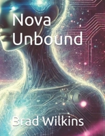 Nova Unbound B0F2PT724M Book Cover