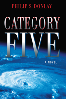 Category Five: The Hurricane-Force Novel 1596871164 Book Cover
