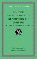 Daphnis and Chloe/Xenophon of Ephesus/Anthia and Habrocomes 067499633X Book Cover