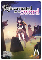 Reincarnated as a Sword (Light Novel) Vol. 18 B0FHPGWHPM Book Cover