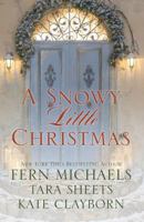 A Snowy Little Christmas 1420146084 Book Cover