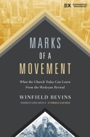 Marks of a Movement: What the Church Today Can Learn From the Wesleyan Revival 0310098351 Book Cover