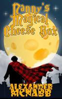 Nanny's Magical Cheese Box 1540435822 Book Cover