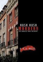 Hush Hush Murders: The Embassy Row Incident 1426972318 Book Cover