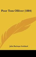 Poor Tom Olliver 1120679176 Book Cover