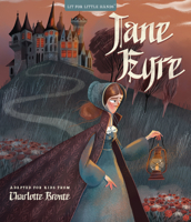 Lit for Little Hands: Jane Eyre 1641704551 Book Cover