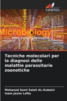 Tecniche molecolari per la diagnosi delle malattie parassitarie zoonotiche (Italian Edition) 6208046467 Book Cover