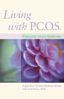 Living with P.C.O.S.: Polycystic Ovary Syndrome 1886039496 Book Cover
