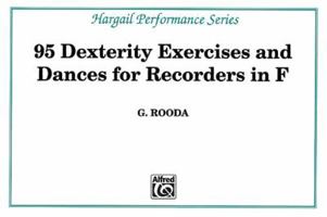 95 Dexterity Exercises and Dances for Recorders in F (Hargail Performance) 0769225853 Book Cover