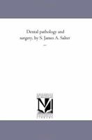Dental pathology and surgery 1425546250 Book Cover