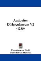 Antiquites D'Herculaneum V2 (1780) 1104616971 Book Cover