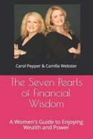 The Seven Pearls of Financial Wisdom: A Women's Guide to Enjoying Wealth and Power B088BDSY3H Book Cover