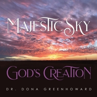 Majestic Sky God's Creation: Volume 1 B0BL2JVR4M Book Cover