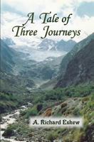 A Tale of Three Journeys 1469912406 Book Cover