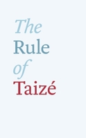 The Rule of Taize 0281068275 Book Cover