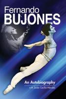 Fernando Bujones: An Autobiography 0615284965 Book Cover